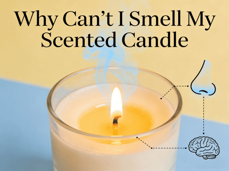 Why Can’t I Smell My Scented Candle