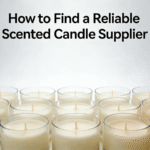 Reliable Scented Candle Supplier